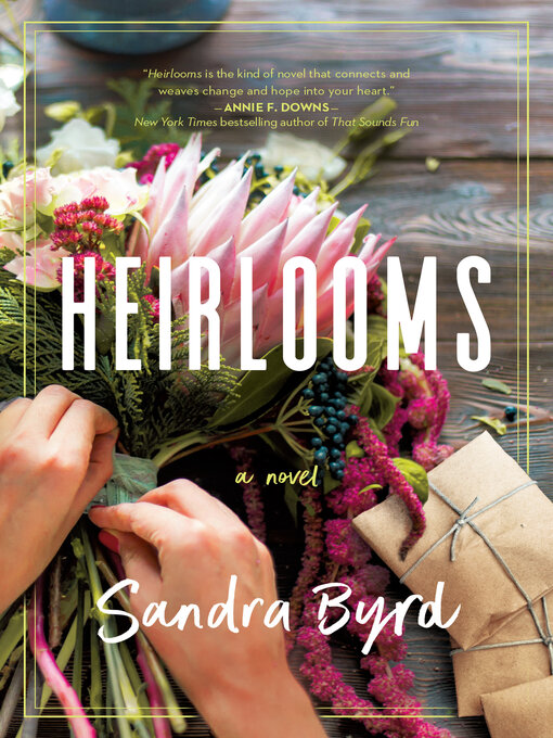 Title details for Heirlooms by Sandra Byrd - Available